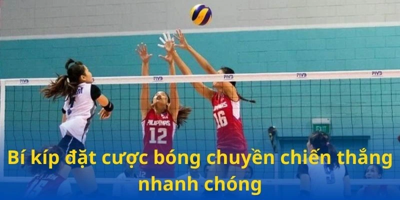 Bí kíp đặt cược bóng chuyền chiến thắng nhanh chóng