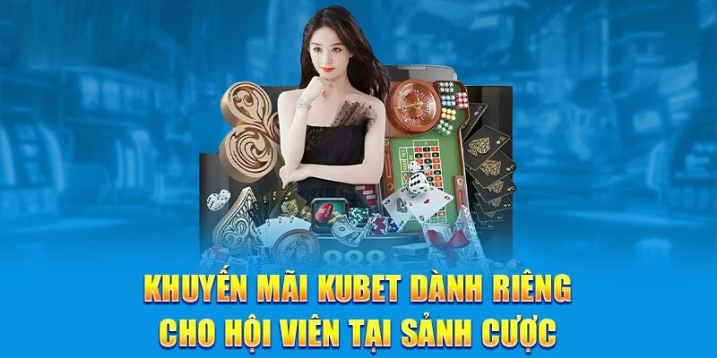 Các ưu đãi phục vụ cho tất cả các thành viên tại nền tảng